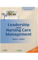 Leadership and Nursing Care Management - E-Book