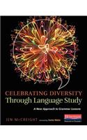 Celebrating Diversity Through Language Study: A New Approach to Grammar Lessons
