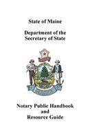 Maine Notary Public Handbook and Resource Guide