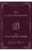Die Loango-Expedition, Vol. 3 (Classic Reprint)