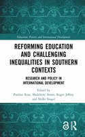 Reforming Education and Challenging Inequalities in Southern Contexts