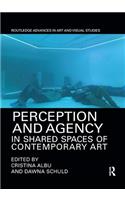 Perception and Agency in Shared Spaces of Contemporary Art