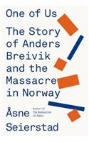 One of Us: The Story of Anders Breivik and the Massacre in Norway