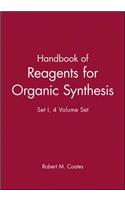 Handbook of Reagents for Organic Synthesis, 4 Volume Set