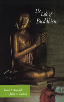 The Life of Buddhism