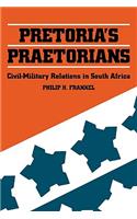 Pretoria's Praetorians