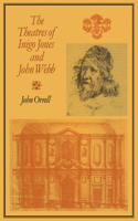 Theatres of Inigo Jones and John Webb