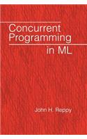 Concurrent Programming in ML