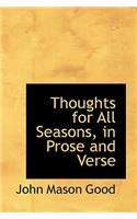 Thoughts for All Seasons, in Prose and Verse