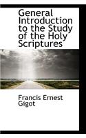 General Introduction to the Study of the Holy Scriptures