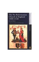 Pre-Reformation Church in England 1400-1530