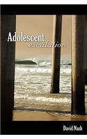 Adolescent Escalation