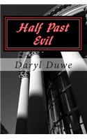 Half Past Evil