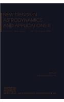 New Trends in Astrodynamics and Applications III