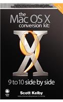 The Mac OS X Conversion Kit: 9 to 10 Side by Side, Panther Edition