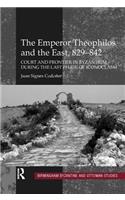 The Emperor Theophilos and the East, 829-842