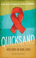 Quicksand: HIV/AIDS in Our Lives