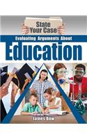 Evaluating Arguments about Education