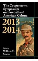 Cooperstown Symposium on Baseball and American Culture, 2013-2014
