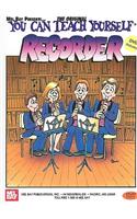 You Can Teach Yourself Recorder [With DVD]