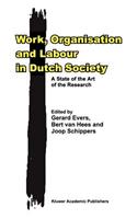 Work, Organisation and Labour in Dutch Society