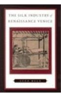 The Silk Industry of Renaissance Venice