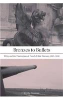 Bronzes to Bullets