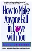 How to Make Anyone Fall in Love with You