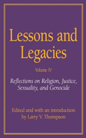 Lessons and Legacies IV