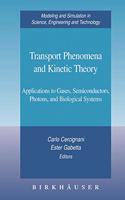 Transport Phenomena and Kinetic Theory
