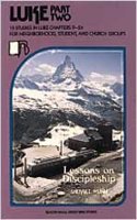 Luke Part 2: Lessons on Discipleship(Beacon Small-Group Bible Studies)