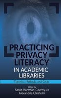 Practicing Privacy Literacy in Academic Libraries: