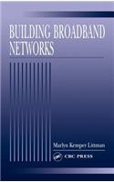 Building Broadband Networks