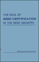 Role of Seed Certification in the Seed Industry