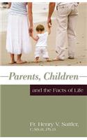 Parents, Children and the Facts of Life