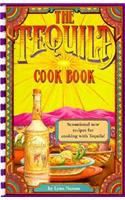 The Tequila Cook Book