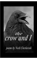 The Crow and I