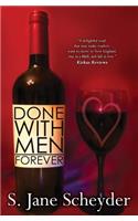 Done with Men Forever