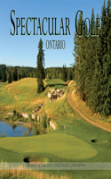 Spectacular Golf Ontario