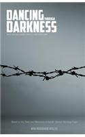Dancing Through Darkness