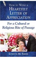 How to Write a Heartfelt Letter of Appreciation for a Cultural or Religious Rite of Passage