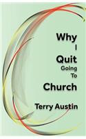 Why I Quit Going to Church