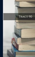 Tract 90