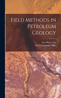 Field Methods in Petroleum Geology