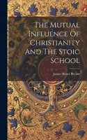 Mutual Influence Of Christianity And The Stoic School