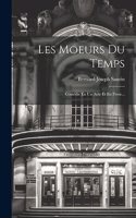 Les Moeurs Du Temps