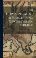hermannstaedter Buerger- und Gewerbeverein, 1840-1890
