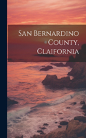 San Bernardino County, Claifornia