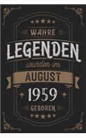 Wahre Legenden wurden im August 1959 geboren: Vintage Geburtstag Notizbuch - individuelles Geschenk für Notizen, Zeichnungen und Erinnerungen - liniert mit 100 Seiten