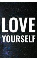 Love Yourself: Daily Success, Motivation and Everyday Inspiration For Your Best Year Ever, 365 days to more Happiness Motivational Year Long Journal / Daily Notebo